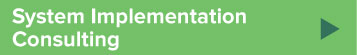 System Implementation Consulting