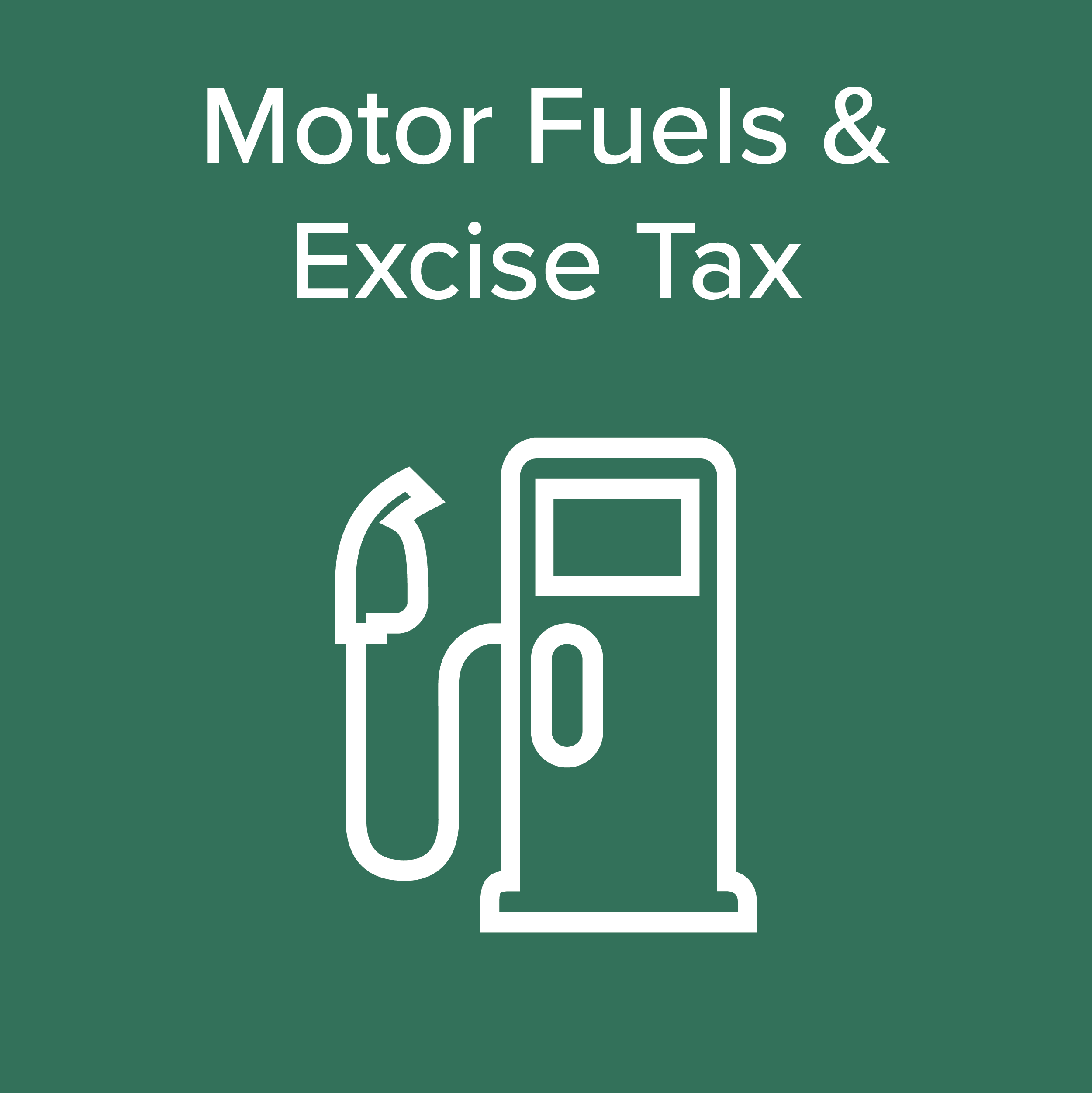 Motor Fuels & Excise Tax