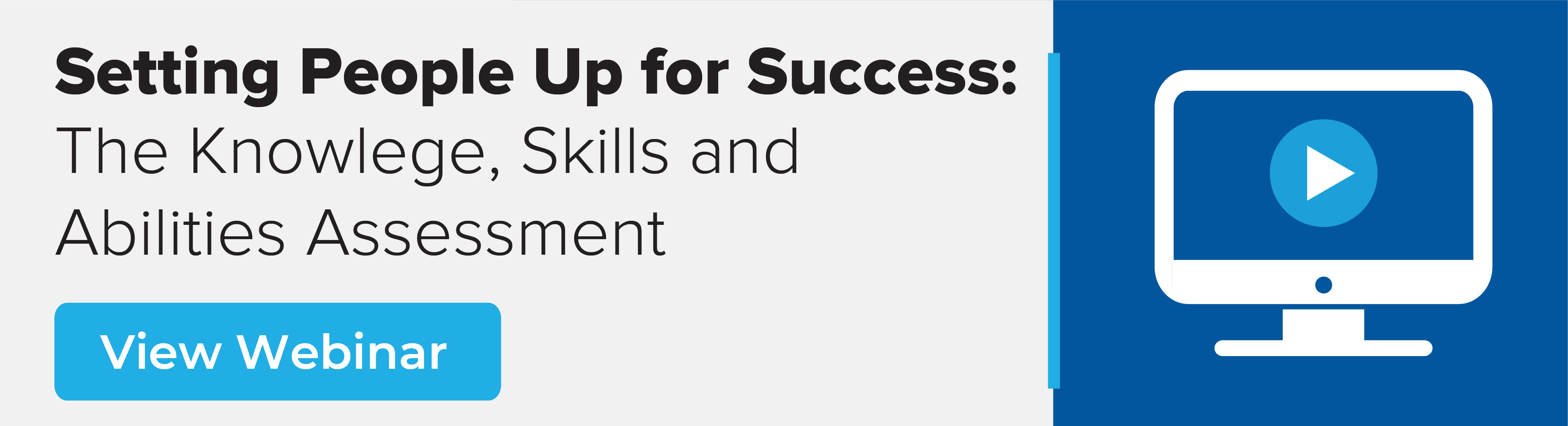 Setting People Up for Success: The Knowledge, Skills and Abilities Assessment Webinar